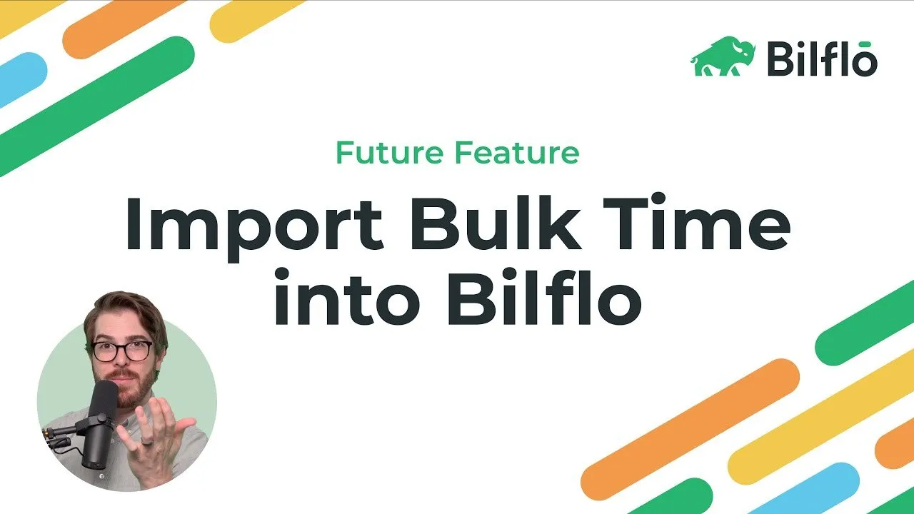 Import Bulk Time into Bilflo